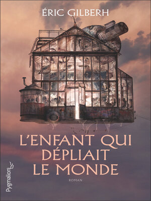 cover image of L'enfant qui dépliait le monde